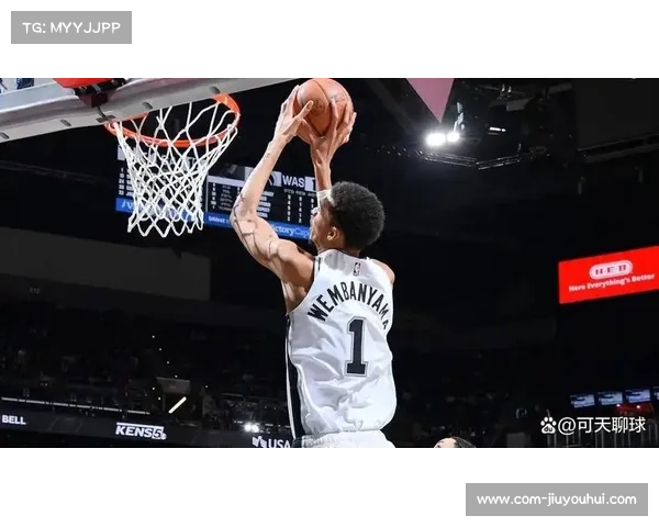 文班亚马钉板大帽,马刺防守威慑力显现